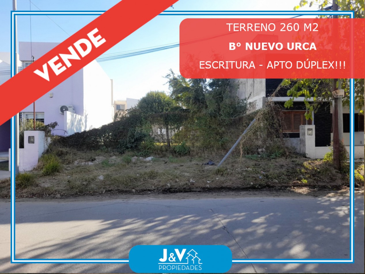  TERRENO EN VENTA 260 m2. NUEVO URCA c/ ESCRITURA.