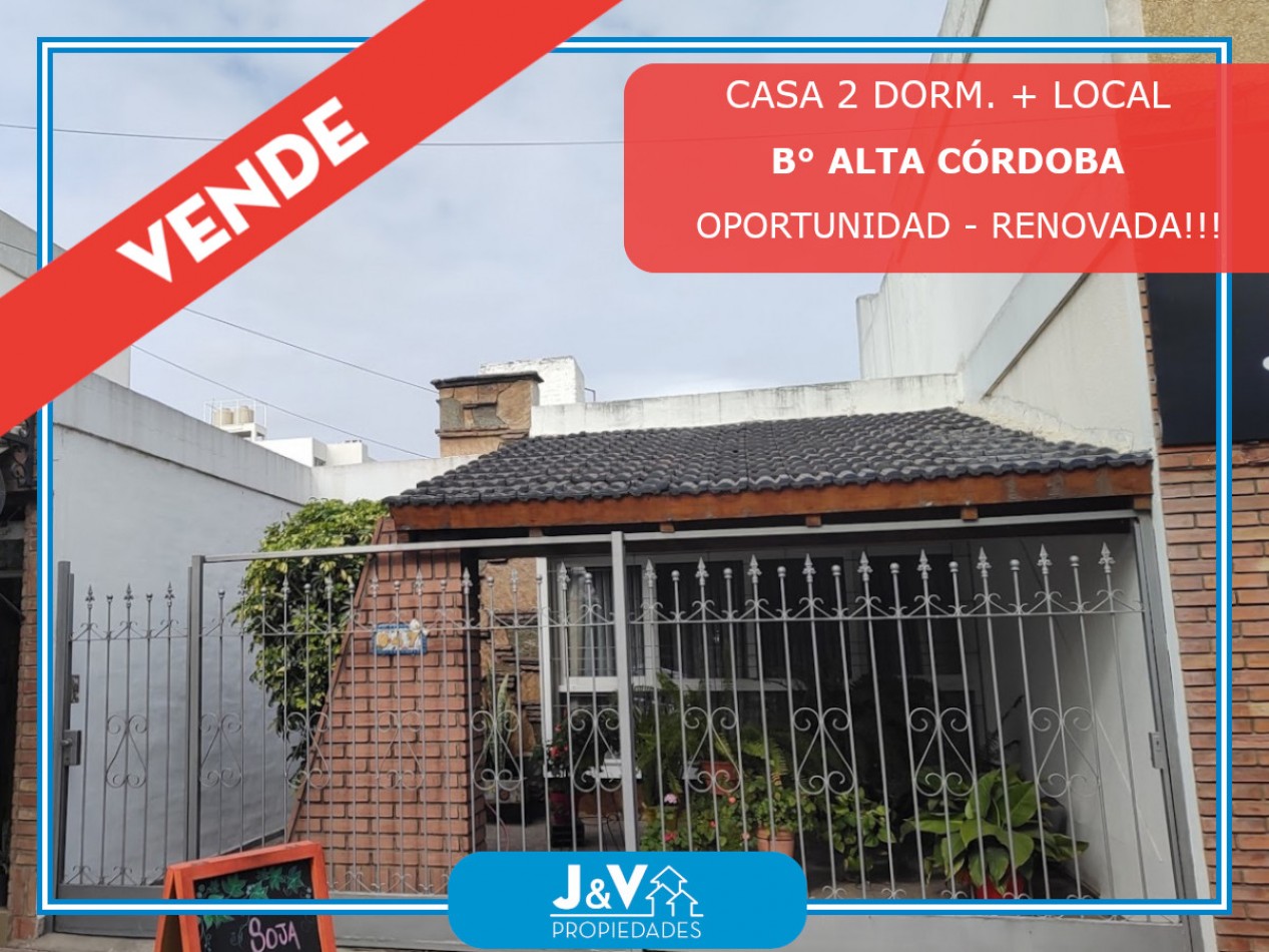 CASA EN VENTA 2 DORM C/ LOCAL COMERCIAL B. ALTA CORDOBA. NO APTO BANCOR!