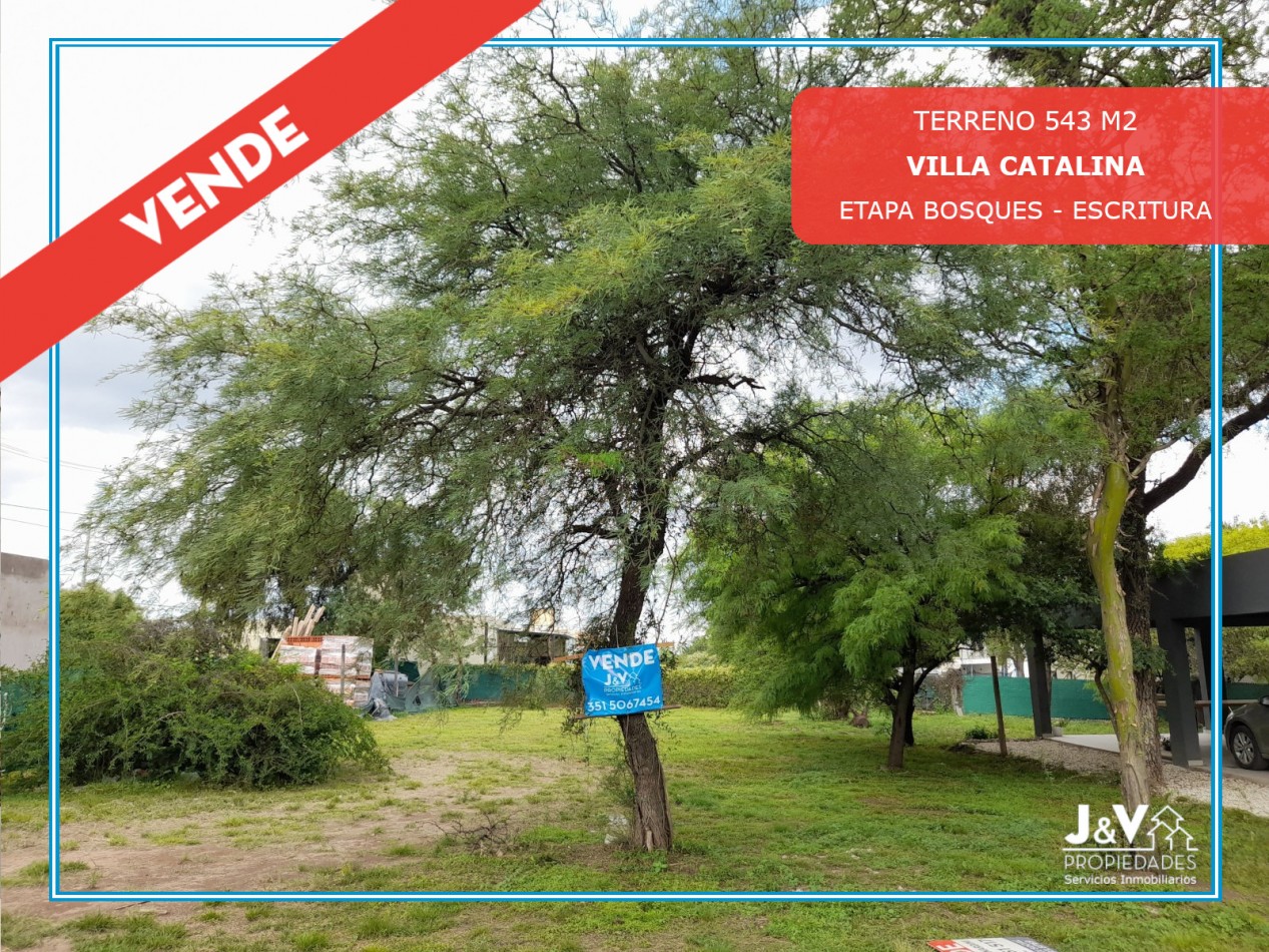 TERRENO EN VENTA. 543 M2. VILLA CATALINA (BOSQUES DE CATALINA) C/ESCRITURA!!!