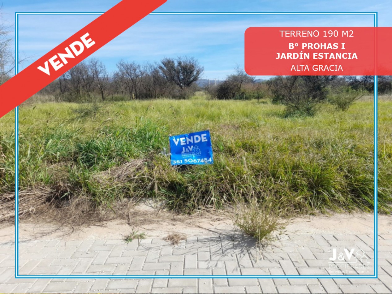 TERRENO EN VENTA PROHAS 1 JARDIN ESTANCIA DE  ALTA GRACIA .OPORTUNIDAD!!!