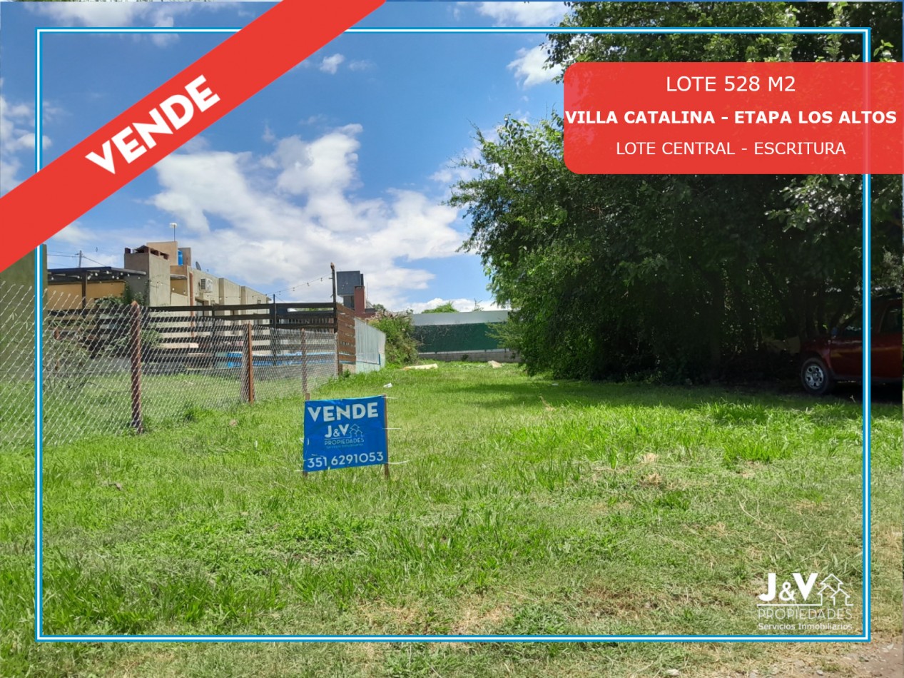 TERRENO EN VENTA 528 M2. B° VILLA CATALINA. ETAPA ALTOS. RIO CEBALLOS. ESCRITURA!!!