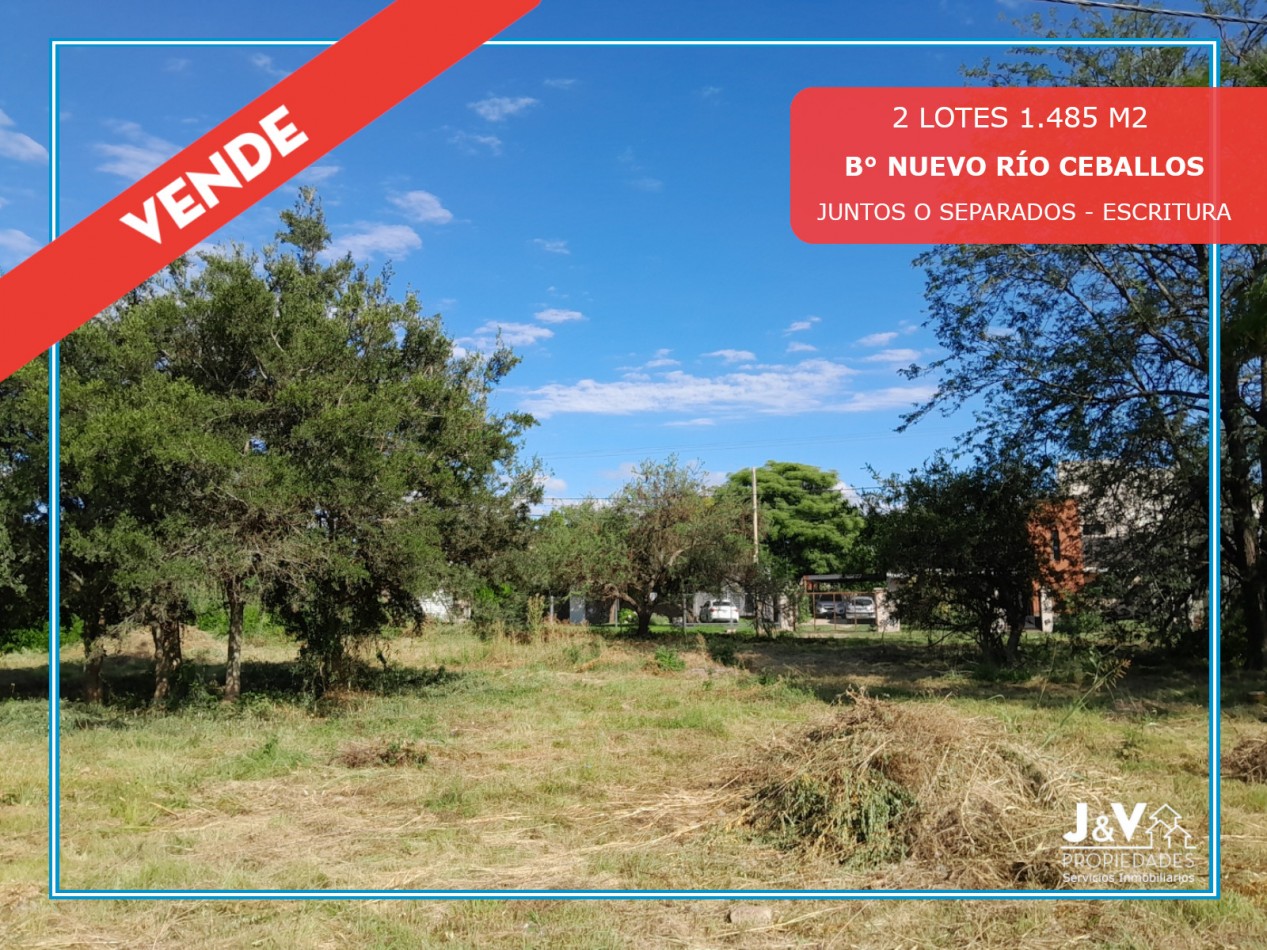 VENDO 2 LOTES B° NUEVO RIO CEBALLOS. 1.485 M2. APTO COMERCIAL/RESIDENCIAL. ESCRITURA.