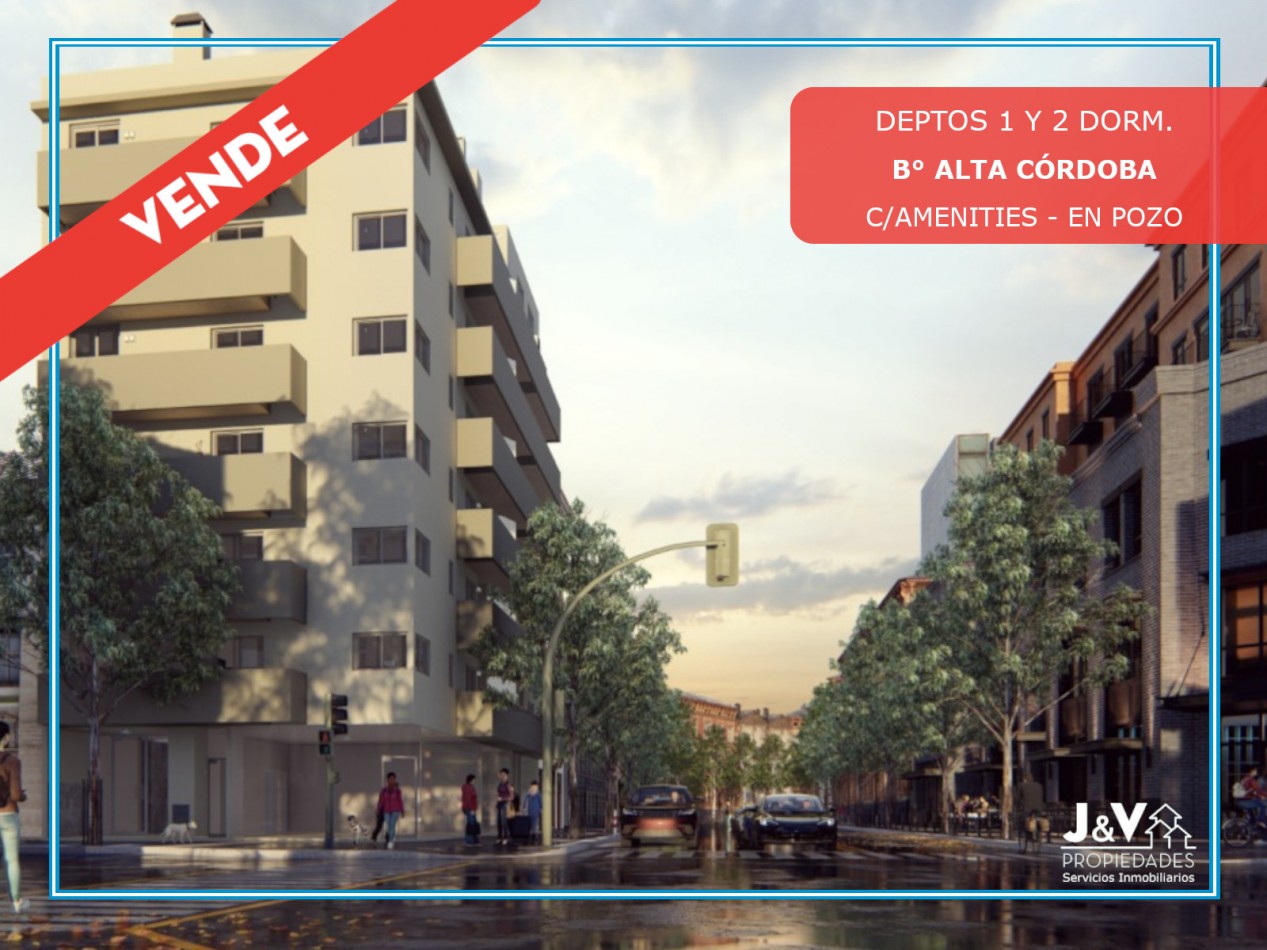 VENDO DEPARTAMENTOS DE 1 Y 2 DORM. EN POZO C/AMENTIES B° ALTA CORDOBA