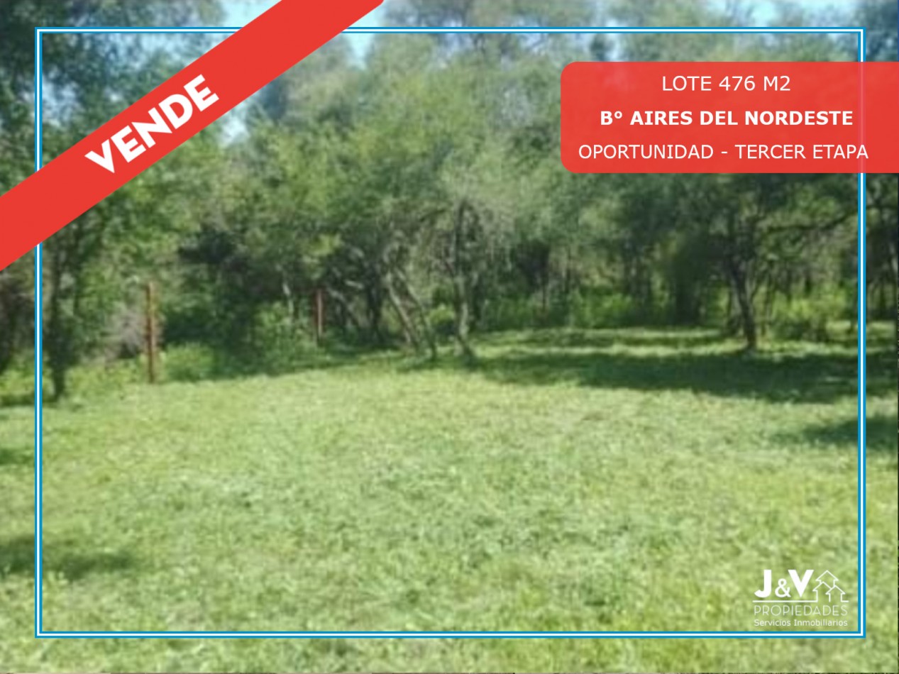 VENDO LOTE 476 M2 B° AIRES DEL NORDESTE