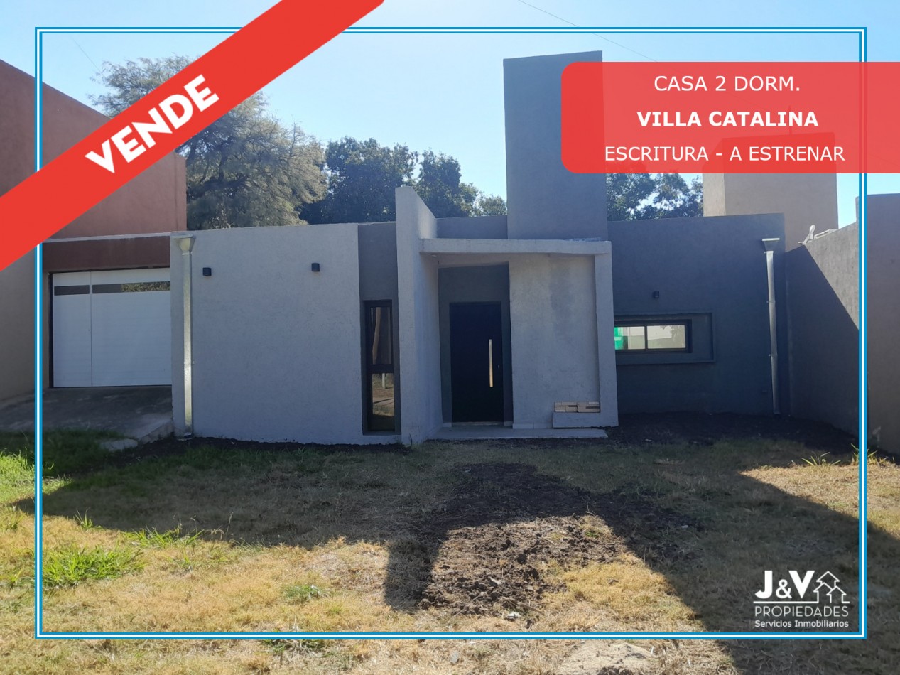 VENDO CASA 2 DORM. A ESTRENAR B° VILLA CATALINA