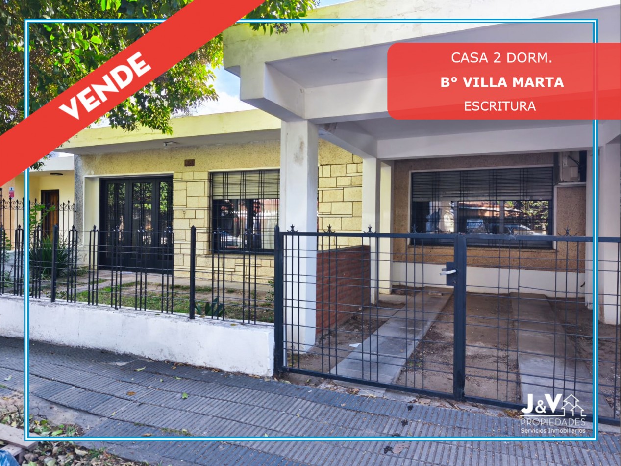 VENDO CASA 2 DORM. B° VILLA MARTA. ESCRITURA