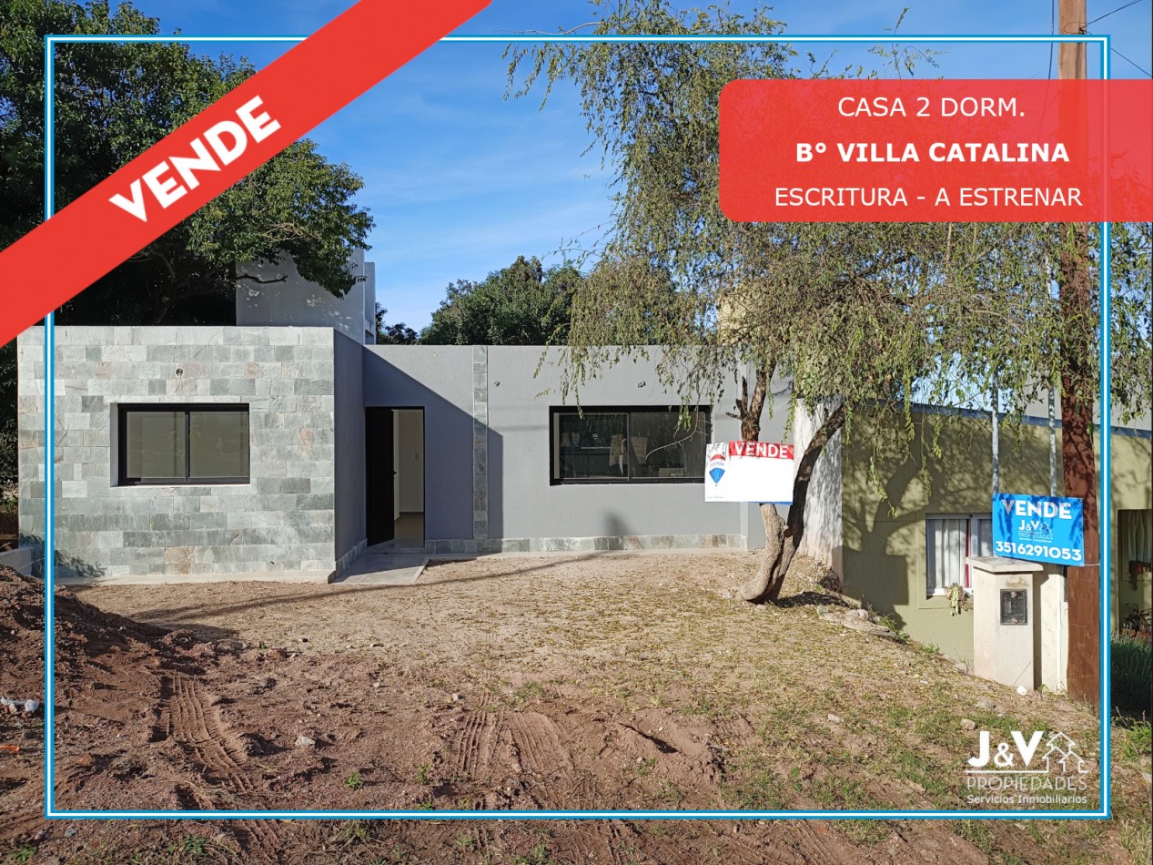 VENDO CASA 2 DORM. B° VILLA CATALINA. ETAPA ECO. A ESTRENAR.