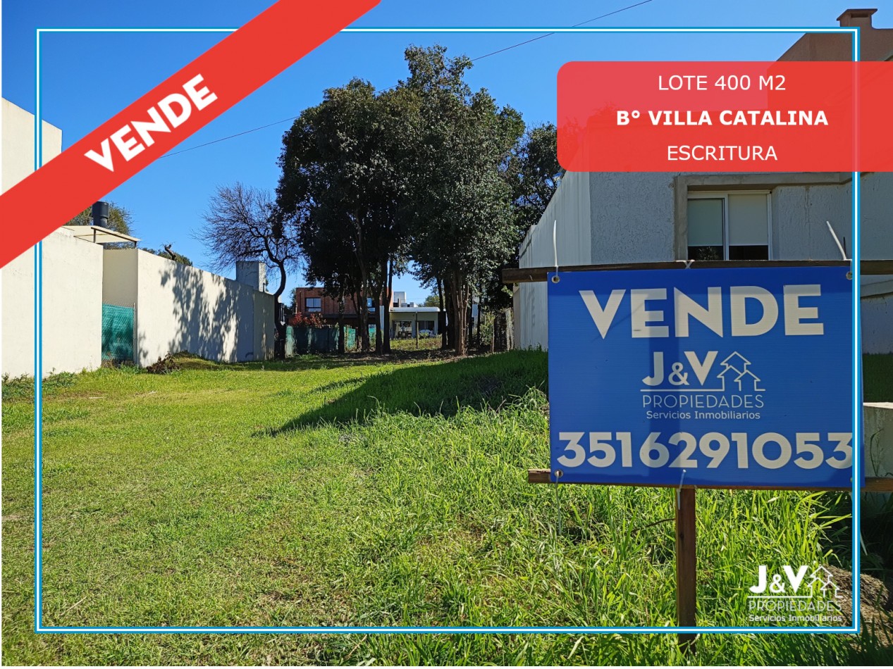 VENDO LOTE 400 m² - VILLA CATALINA. Etapa Los Altos | Con Escritura