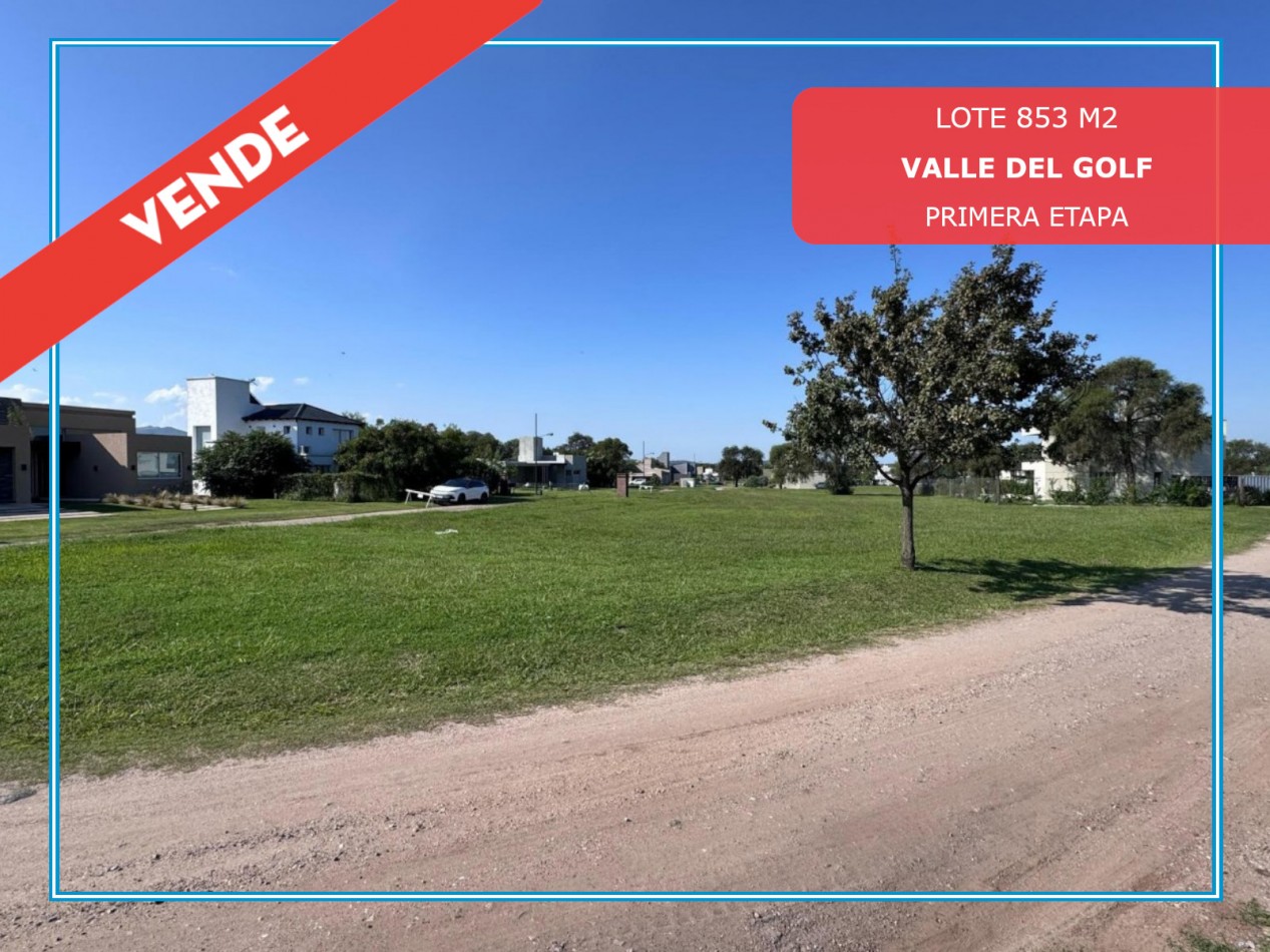 LOTE EN VENTA VALLE DE GOLF- MALGUEÑO. 853 M2. 1° ETAPA. 