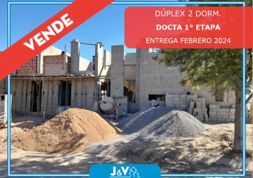 VENDO DUPLEX 2 DORM. DOCTA 1° ETAPA. ENTREGA FEBRERO 2024!!! 