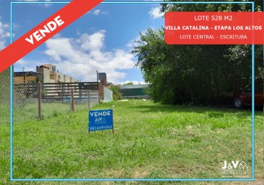 TERRENO EN VENTA 528 M2. B° VILLA CATALINA. ETAPA ALTOS. RIO CEBALLOS. ESCRITURA!!!