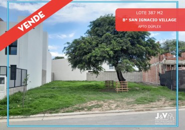 VENDO LOTE 387 M2 EN SAN IGNACIO VILLAGE. APTO DUPLEX!!!