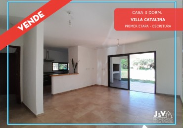 VENTA CASA 3 DORMITORIOS - VILLA CATALINA - PRIMERA ETAPA - ESCRITURA