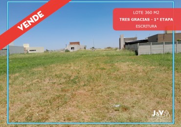 VENTA | LOTE 360 m² - B° Tres Gracias, Alta Gracia - Escritura inmediata