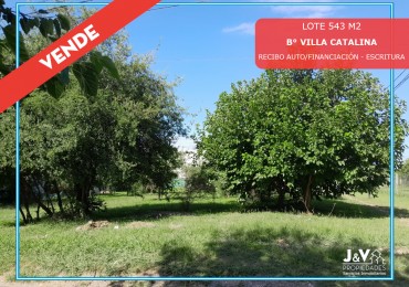 VENDO LOTE 543 m² - VILLA CATALINA. Etapa Los Altos | Con Escritura
