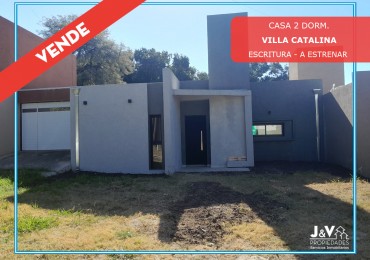VENDO CASA 2 DORM. A ESTRENAR B° VILLA CATALINA
