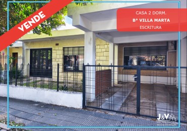 VENDO CASA 2 DORM. B° VILLA MARTA. ESCRITURA