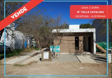 VENDO CASA 2 DORM. B° VILLA CATALINA. A ESTRENAR.