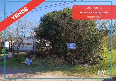 VENDO LOTE 400 m² - VILLA CATALINA. Etapa Los Altos | Con Escritura