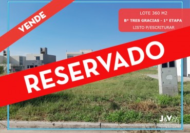 VENTA | LOTE 360 m² - B° Tres Gracias, 1° Etapa - Recibo vehiculo. A Escriturar