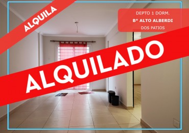 ALQUILO DEPTO 1 DORM. CON 2 PATIOS. B° ALTO ALBERDI