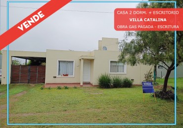 VENDO CASA 2 DOR. VILLA CATALINA. ESCRITURA Y OBRA DE GAS PAGADA.
